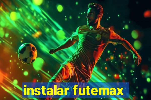 instalar futemax